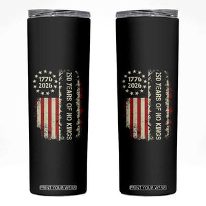 250 Years Of No Kings Skinny Tumbler Vintage American Flag TS12 Black Print Your Wear