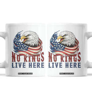 No Kings Live Here Coffee Mug Patriotic American Eagle TS12 White Print Your Wear