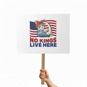 No Kings Live Here Protest Sign Funny Rosie The Riveter Cat Feminist Gift TS12 Horizontal 18" × 24" White Print Your Wear