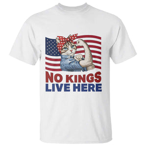 No Kings Live Here T Shirt Funny Rosie The Riveter Cat Feminist Gift TS12 White Print Your Wear