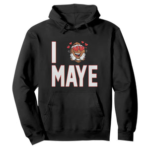 I Love Maye Hoodie Football Lover Gift For NE Fan TS12 Black Print Your Wear