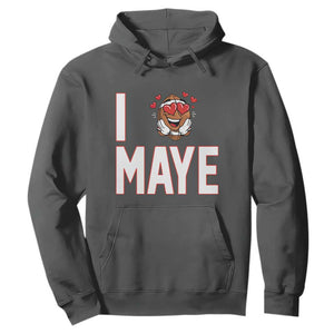 I Love Maye Hoodie Football Lover Gift For NE Fan TS12 Dark Heather Print Your Wear