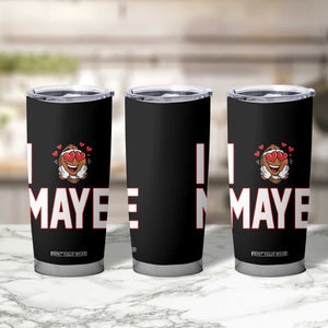 I Love Maye Tumbler Cup Football Lover Gift For NE Fan TS12 Print Your Wear