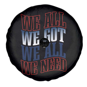 We All We Got We All We Need Spare Tire Cover NE Football Fan Gift TS12 Print Your Wear