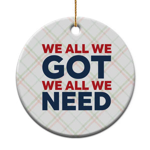 We All We Got We All We Need Ceramic Ornament Funny Football Lover Gift TS12 1pc Christmas Plaid Print Your Wear