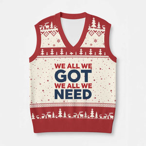 We All We Got We All We Need V-Neck Knit Sweater Vest Funny Football Lover Gift TS12 Beige Red Print Your Wear