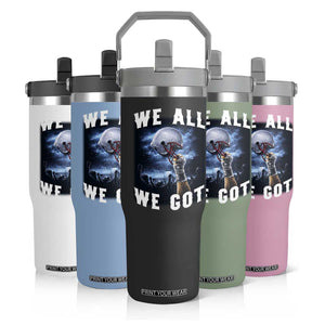 We All We Got Football Helmet Victory Graphic Flip Straw Tumbler TS12 Print Your Wear