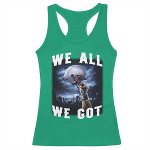 We All We Got Football Helmet Victory Graphic Racerback Tank Top TS12 Irish Green Print Your Wear