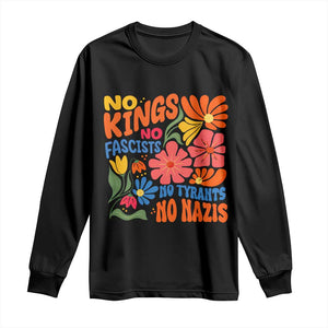 No Kings Wildflower Protest Long Sleeve Shirt No Fascists No Tyrants No Nazis TS12 Black Print Your Wear
