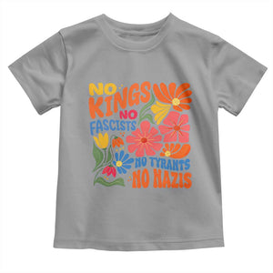 No Kings Wildflower Protest Toddler T Shirt No Fascists No Tyrants No Nazis TS12 Sport Gray Print Your Wear