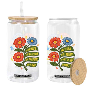 Wildflower Protest Freedom Gift Glass Can No Kings No Fascists No Tyrants TS12 Print Your Wear