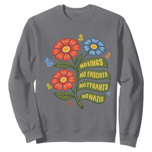 Wildflower Protest Freedom Gift Sweatshirt No Kings No Fascists No Tyrants TS12 Charcoal Print Your Wear