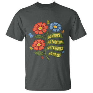 Wildflower Protest Freedom Gift T Shirt No Kings No Fascists No Tyrants TS12 Dark Heather Print Your Wear