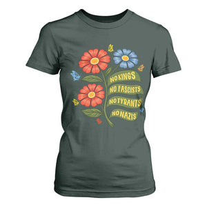 Wildflower Protest Freedom Gift T Shirt For Women No Kings No Fascists No Tyrants TS12 Dark Forest Green Print Your Wear
