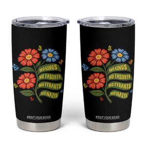 Wildflower Protest Freedom Gift Tumbler Cup No Kings No Fascists No Tyrants TS12 Black Print Your Wear