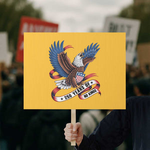 No Kings Protest Sign USA 250th Anniversary Freedom Eagle TS12 Horizontal 18" × 24" Yellow Print Your Wear