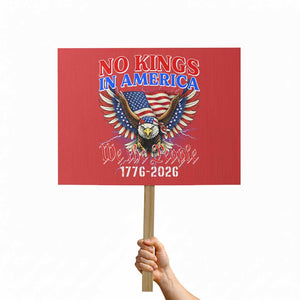 We The People No Kings In America Protest Sign 250 Years America Anniversary Vintage American Flag TS12 Horizontal 18" × 24" Red Print Your Wear