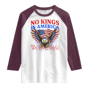 We The People No Kings In America Raglan Shirt 250 Years America Anniversary Vintage American Flag TS12 White Maroon Print Your Wear