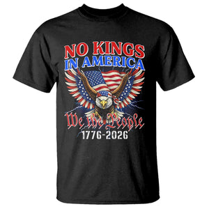 We The People No Kings In America T Shirt 250 Years America Anniversary Vintage American Flag TS12 Black Print Your Wear