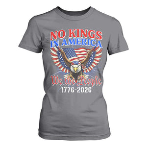 We The People No Kings In America T Shirt For Women 250 Years America Anniversary Vintage American Flag TS12 Charcoal Print Your Wear