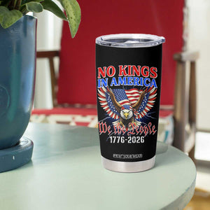 We The People No Kings In America Tumbler Cup 250 Years America Anniversary Vintage American Flag TS12 Print Your Wear