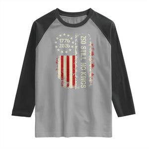 250 Still No Kings Raglan Shirt Vintage Patriotic Flag TS12 Sport Gray Black Print Your Wear