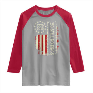 250 Still No Kings Raglan Shirt Vintage Patriotic Flag TS12 Sport Gray Red Print Your Wear
