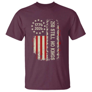 250 Still No Kings T Shirt Vintage Patriotic Flag TS12 Maroon Print Your Wear