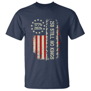 250 Still No Kings T Shirt Vintage Patriotic Flag TS12 Navy Print Your Wear