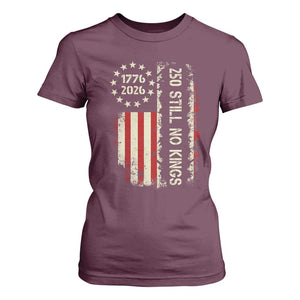 250 Still No Kings T Shirt For Women Vintage Patriotic Flag TS12 Maroon Print Your Wear