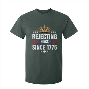 Rejecting Kings Since 1776 T Shirt For Kid Anti Authoritarian Protest TS12 Dark Forest Green Print Your Wear