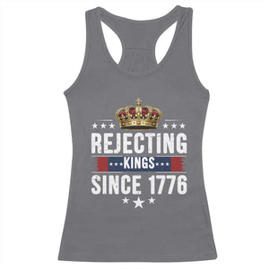 Rejecting Kings Since 1776 Racerback Tank Top Anti Authoritarian Protest TS12 Charcoal Print Your Wear