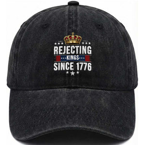 Rejecting Kings Since 1776 Washed Cotton Baseball Cap Anti Authoritarian Protest TS12 Washed Cap Universal Fit Black Print Your Wear