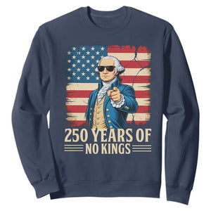 No Kings 250 Years George Washington Sweatshirt TS12 Navy Print Your Wear