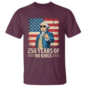 No Kings 250 Years George Washington T Shirt TS12 Maroon Print Your Wear