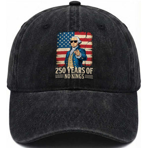 No Kings 250 Years George Washington Washed Cotton Baseball Cap TS12 Washed Cap Universal Fit Black Print Your Wear