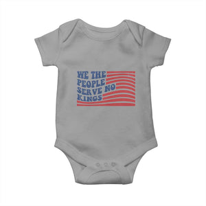 We The People Serve No Kings Baby Onesie American Freedom Protest TS12 Sport Gray Print Your Wear