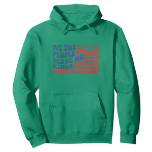 We The People Serve No Kings Hoodie American Freedom Protest TS12 Irish Green Print Your Wear