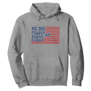 We The People Serve No Kings Hoodie American Freedom Protest TS12 Sport Gray Print Your Wear
