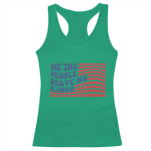 We The People Serve No Kings Racerback Tank Top American Freedom Protest TS12 Irish Green Print Your Wear