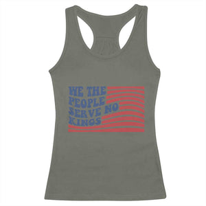 We The People Serve No Kings Racerback Tank Top American Freedom Protest TS12 Military Green Print Your Wear