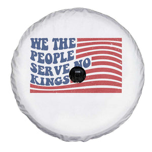 We The People Serve No Kings Spare Tire Cover American Freedom Protest TS12 Print Your Wear