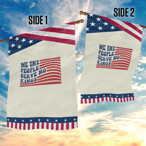 We The People Serve No Kings Garden Flag American Freedom Protest TS12 Print Your Wear