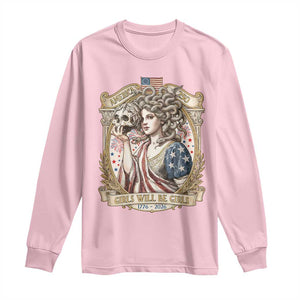 Feminist Medusa Girls Will Be Girls Long Sleeve Shirt USA 250 Anniversary Gift TS12 Light Pink Print Your Wear