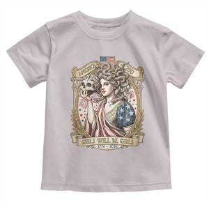 Feminist Medusa Girls Will Be Girls Toddler T Shirt USA 250 Anniversary Gift TS12 Ice Gray Print Your Wear