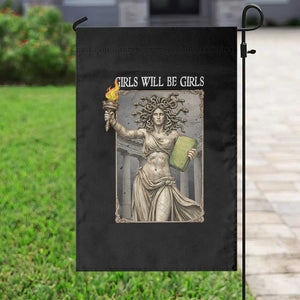 Funny Feminist Medusa Statue Of Liberty Garden Flag Girls Will Be Girls TS12 Print Your Wear