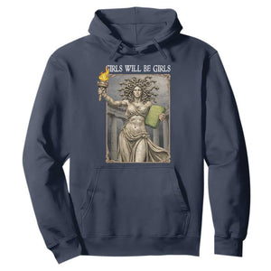 Funny Feminist Medusa Statue Of Liberty Hoodie Girls Will Be Girls TS12 Navy Print Your Wear