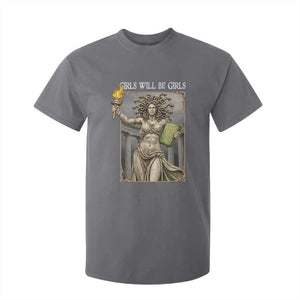 Funny Feminist Medusa Statue Of Liberty T Shirt For Kid Girls Will Be Girls TS12 Charcoal Print Your Wear
