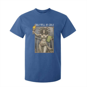 Funny Feminist Medusa Statue Of Liberty T Shirt For Kid Girls Will Be Girls TS12 Royal Blue Print Your Wear