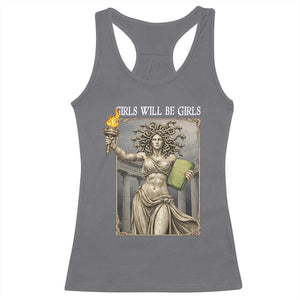 Funny Feminist Medusa Statue Of Liberty Racerback Tank Top Girls Will Be Girls TS12 Charcoal Print Your Wear